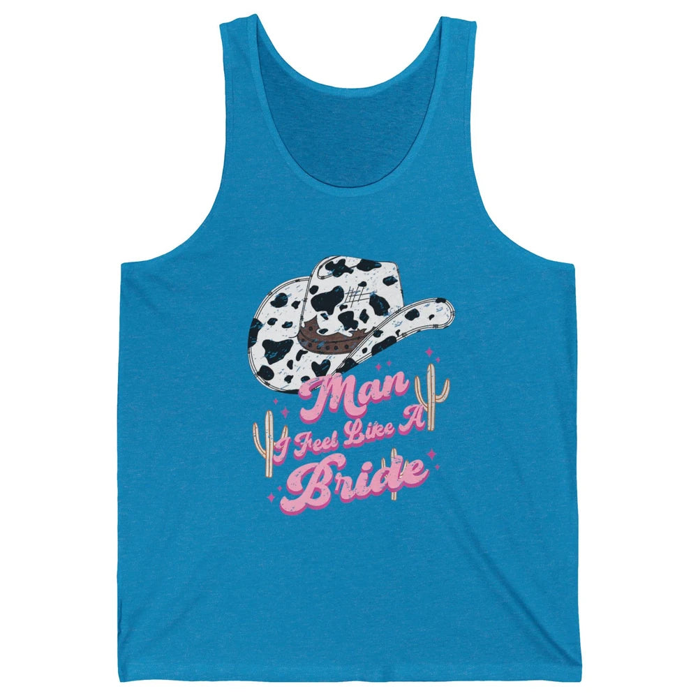 Groovy Man I Feel Like A Bride Retro Cool Cowboy Hat Western Unisex Jersey Tank