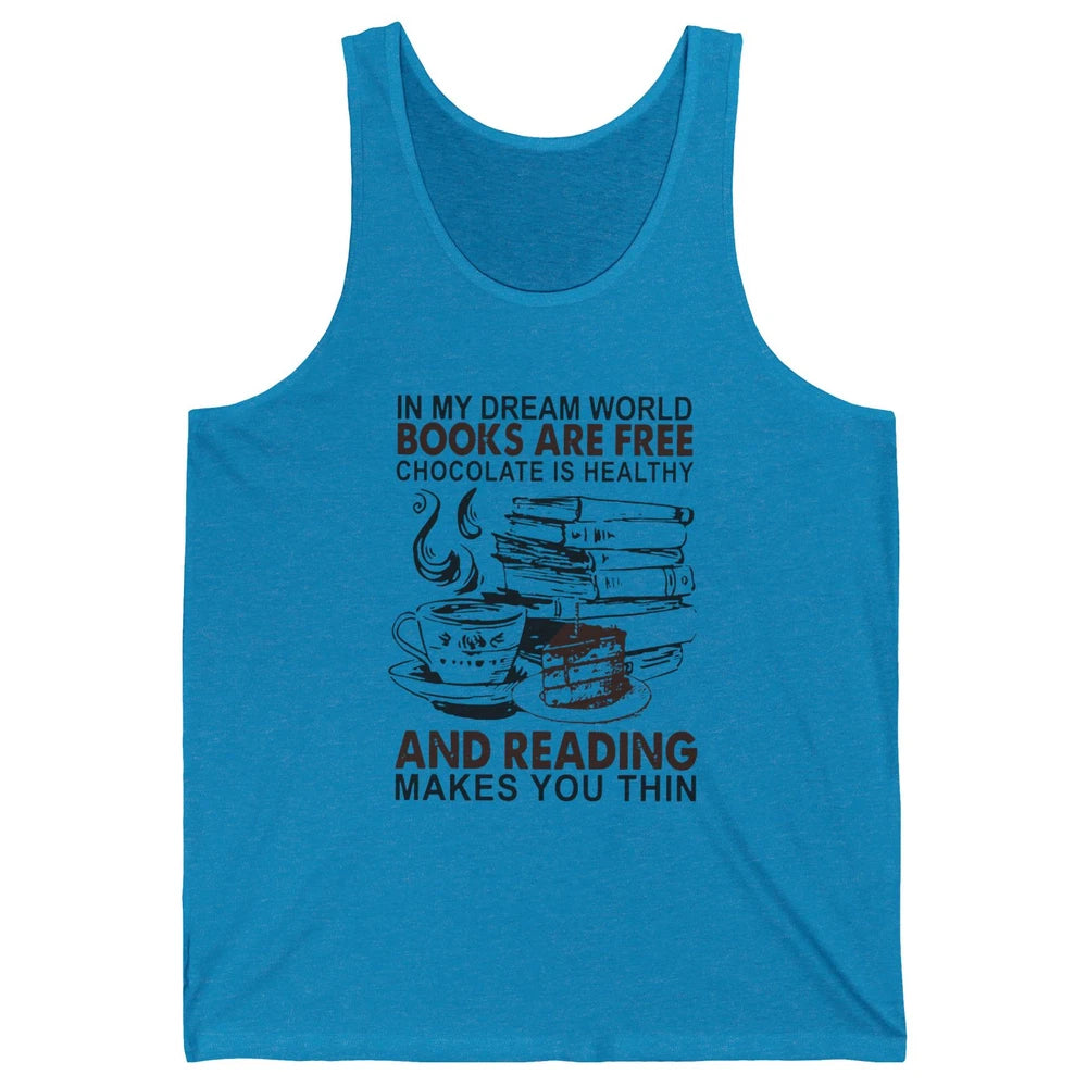 Retro Books Are Free Chocolate Healthy Reading Makes Me Thin Unisex Jersey Tank