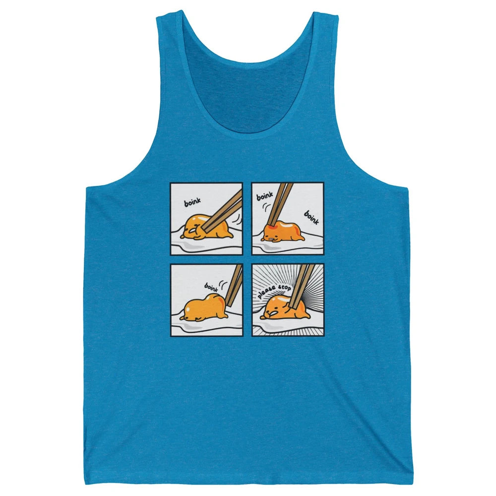 Funny Boink Egg Yolk Please Stop Cute Lazy Sleepy Egg Food Unisex Jersey Tank