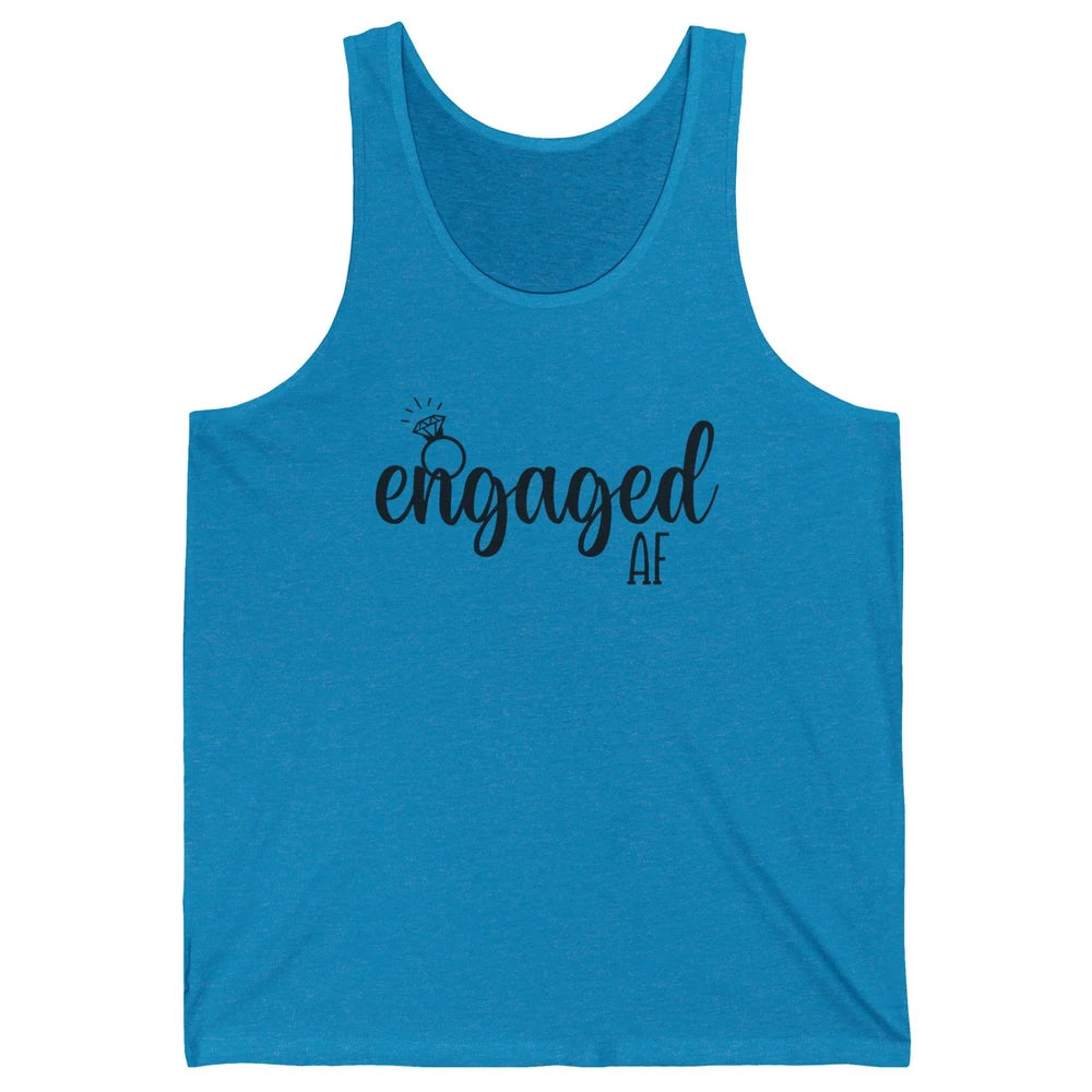 Engaged AF Bride To Be Wedding Ring Future Mrs. Bachelorette Unisex Jersey Tank