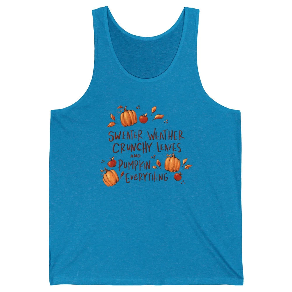 Sweater Weather Crunchy Leave Pumpkin Everythin Western Fall Unisex Jersey Tank
