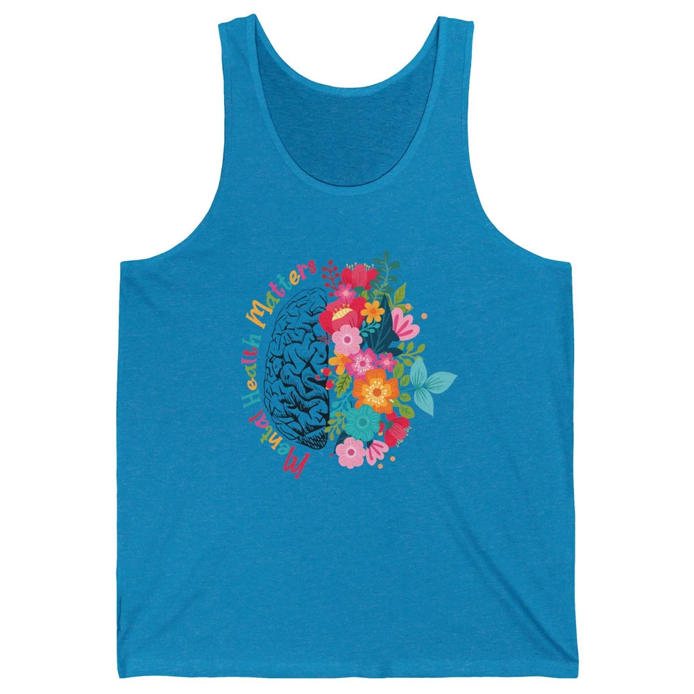 Mental Health Matters Human Brain Flower Bloom Mental Health Unisex Jersey Tank