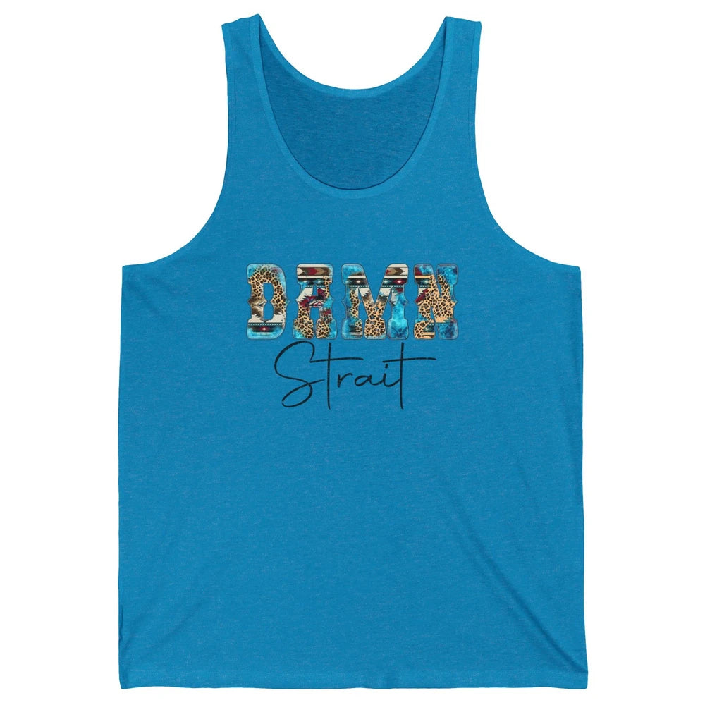 Leopard Turquoise Damn Strait Western Country Music Cowboy Unisex Jersey Tank