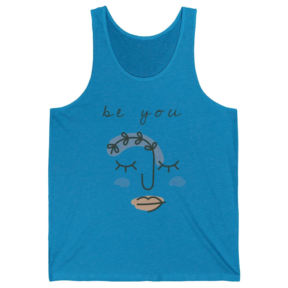 Be You Line Art Minimalist Positive Quote Motivational Minimal Floral Women Face Unisex Jersey Tank