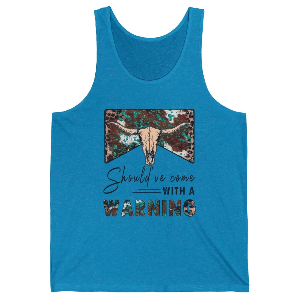Retro Bull Skull Should've Come With Warning Western Country Unisex Jersey Tank