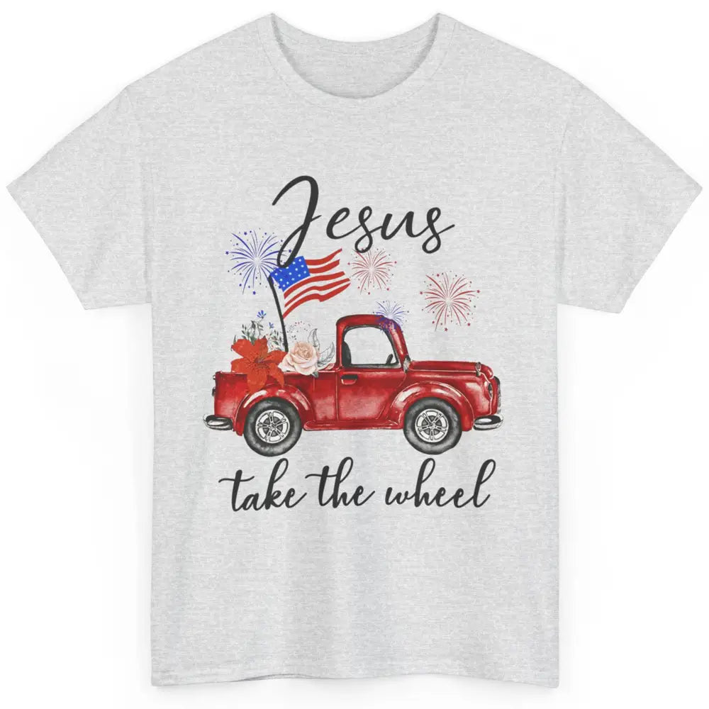 4th Of July Jesus Take The Wheel Red Truck Watercolor God Classic Unisex T-Shirt