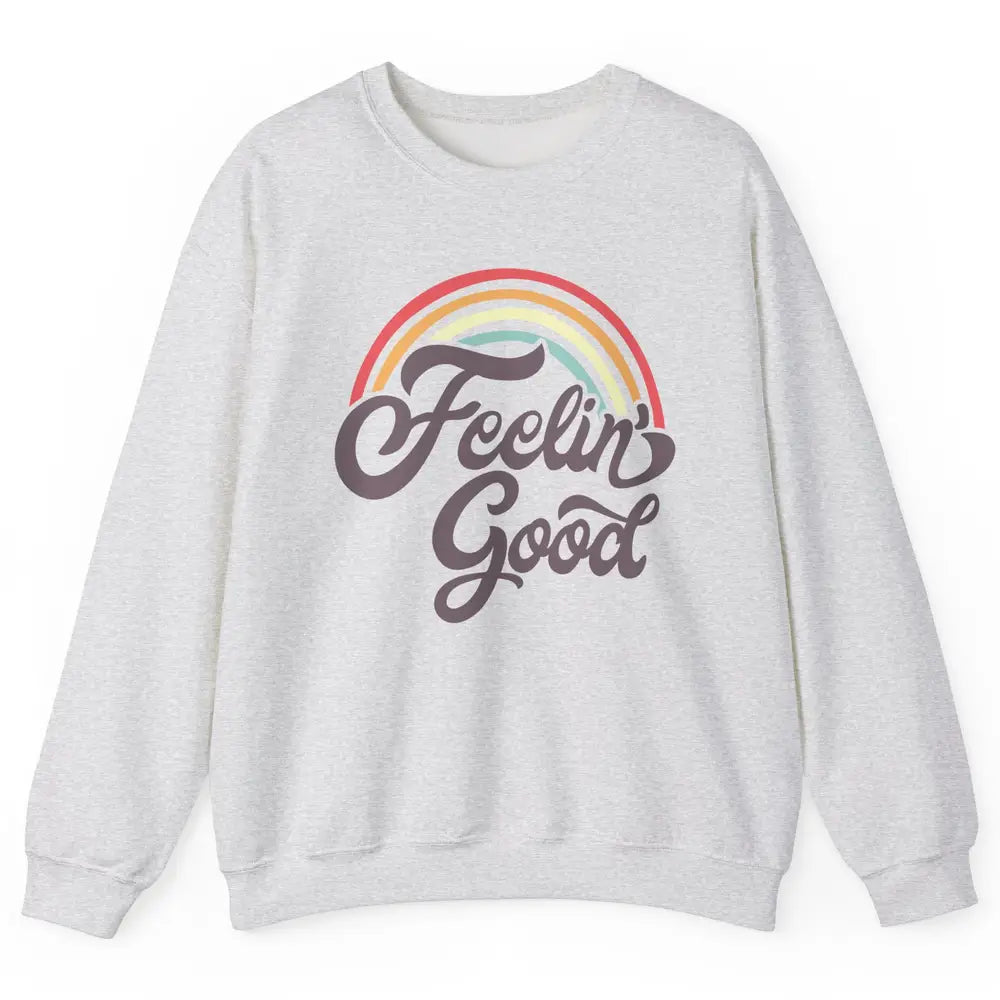 Retro Rainbow Feeling Good Hippie Summer Vintage Positive Unisex Crewneck Sweatshirt