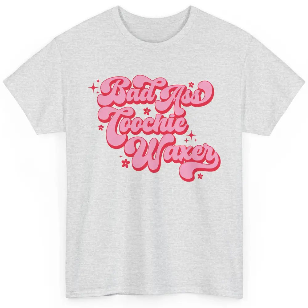 Wax Specialist Local Coochie Waxer Cosmetology Wax Hustler Classic Unisex T-Shirt