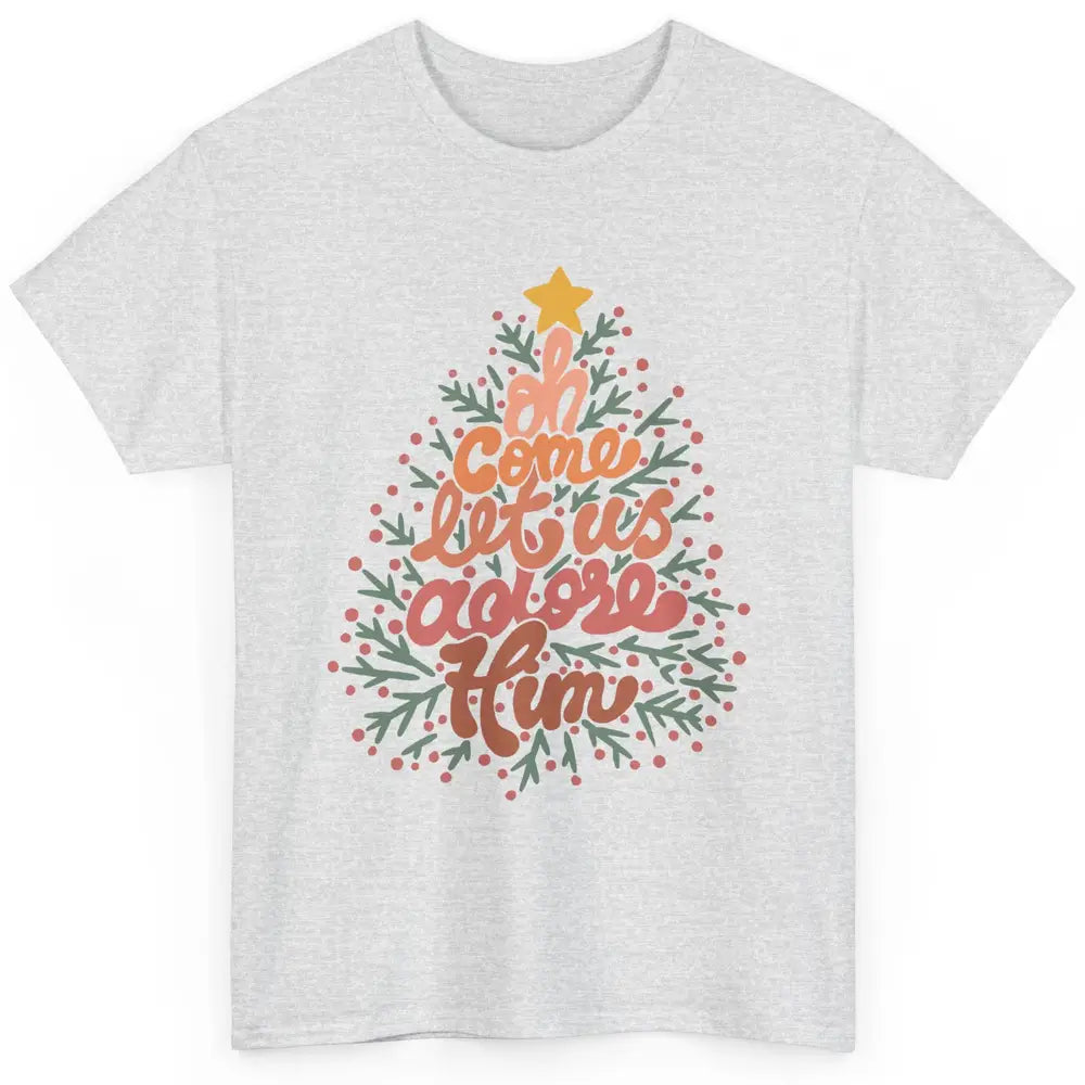 Retro Christmas Tree Oh Come Let Us Adore Him Groovy Xmas Classic Unisex T-Shirt