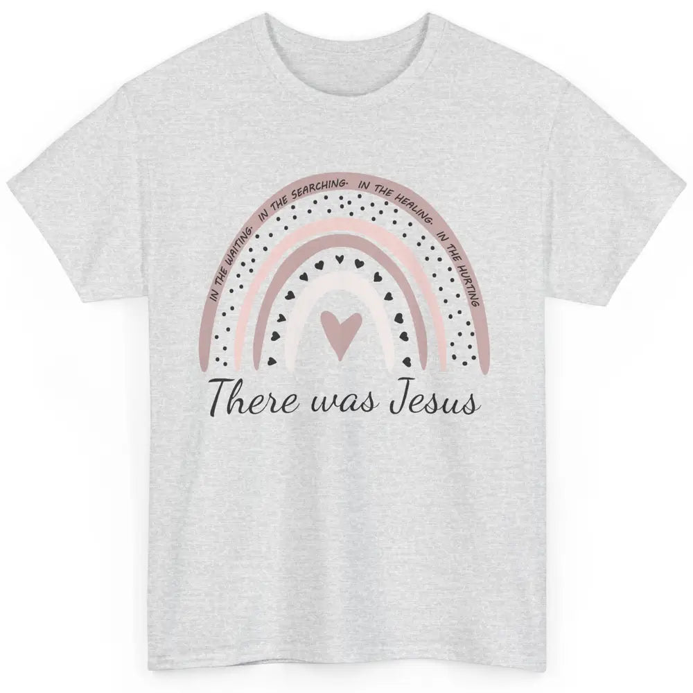 Retro Rainbow In Every Minute There Was Jesus Christian Gift Classic Unisex T-Shirt