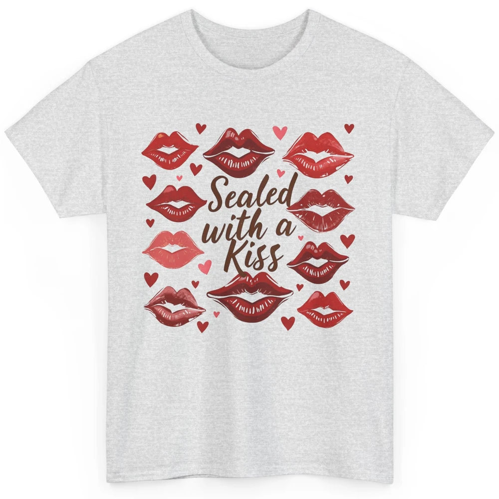Sealed With A Kiss Sexy Red Lips Happy Valentine's Day Heart Love Classic Unisex T-Shirt