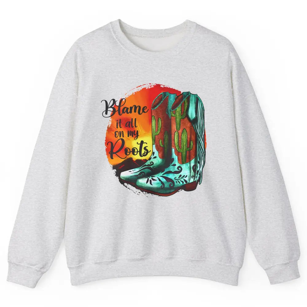 Vintage Sunset Cowgirl Boots Blame It All On My Root Western Unisex Crewneck Sweatshirt