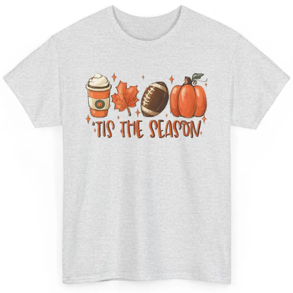 Pumpkin Spice Football Tis The Season Fall Thanksgiving Gift Classic Unisex T-Shirt