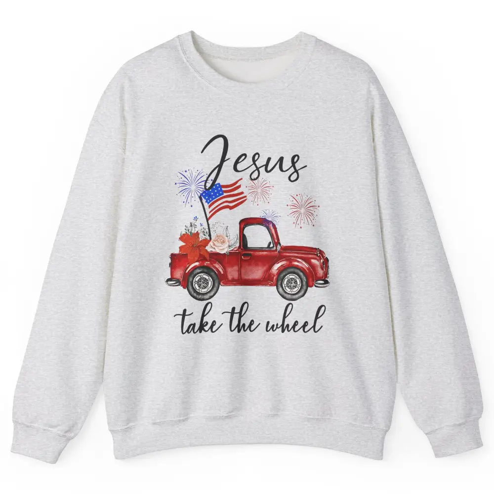 4th Of July Jesus Take The Wheel Red Truck Watercolor God Unisex Crewneck Sweatshirt