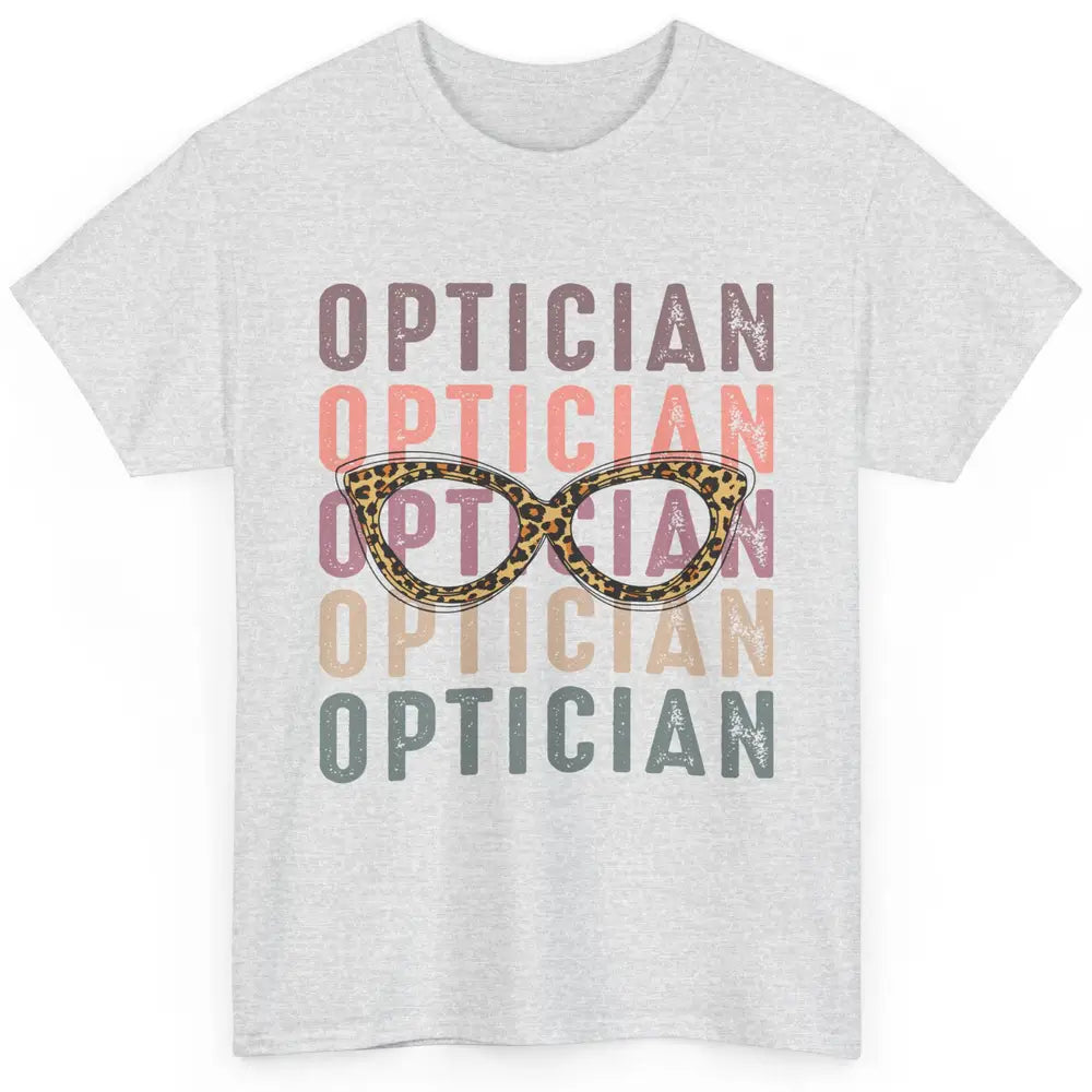 Retro Optometrist Leopard Eyeglasses Optician Ophthalmology Classic Unisex T-Shirt