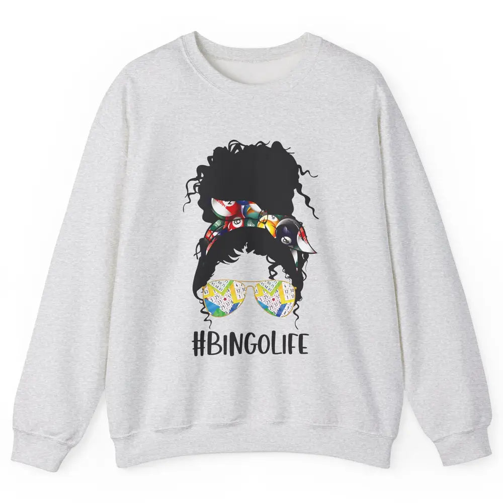 Bingo Life Messy Bun Bandana Gambling Lucky Bingo Player Unisex Crewneck Sweatshirt