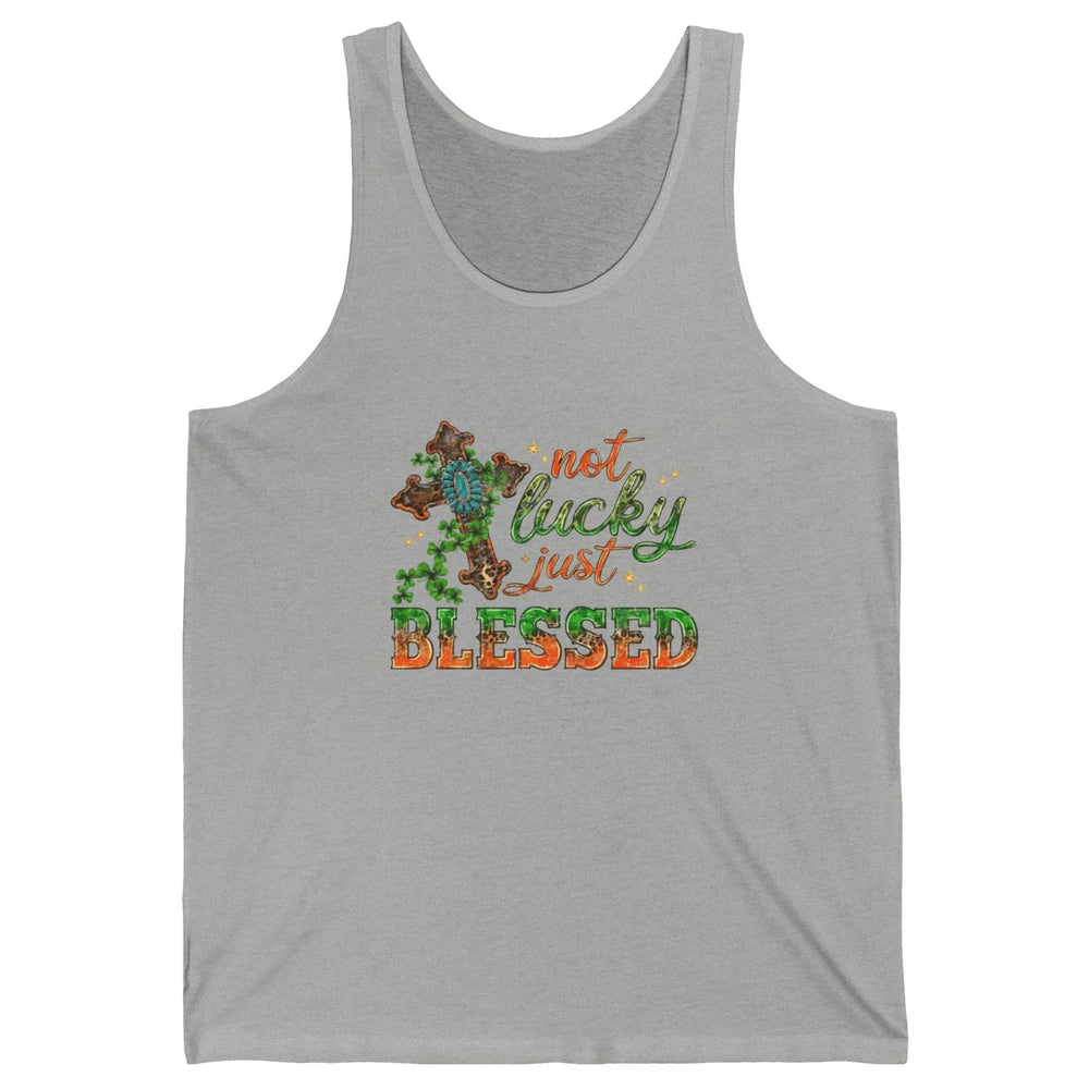 St Patricks Day Christian Not Lucky Just Blessed Jesus Cross Unisex Jersey Tank