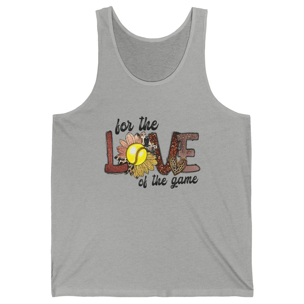 For The Love Of The Game Softball Mom Mothers Day Sunflower Unisex Jersey Tank