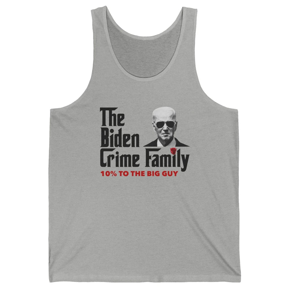 Funny The Biden Crime Family Anti Biden Liberals Democrats Unisex Jersey Tank