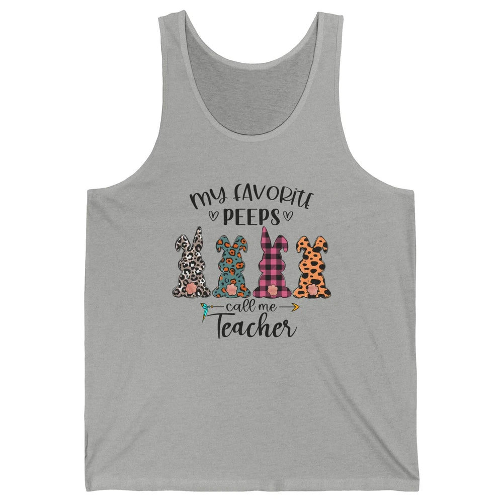 Easter Day My Favorite Peeps Calls Me Teacher Easter Bunny Unisex Jersey Tank