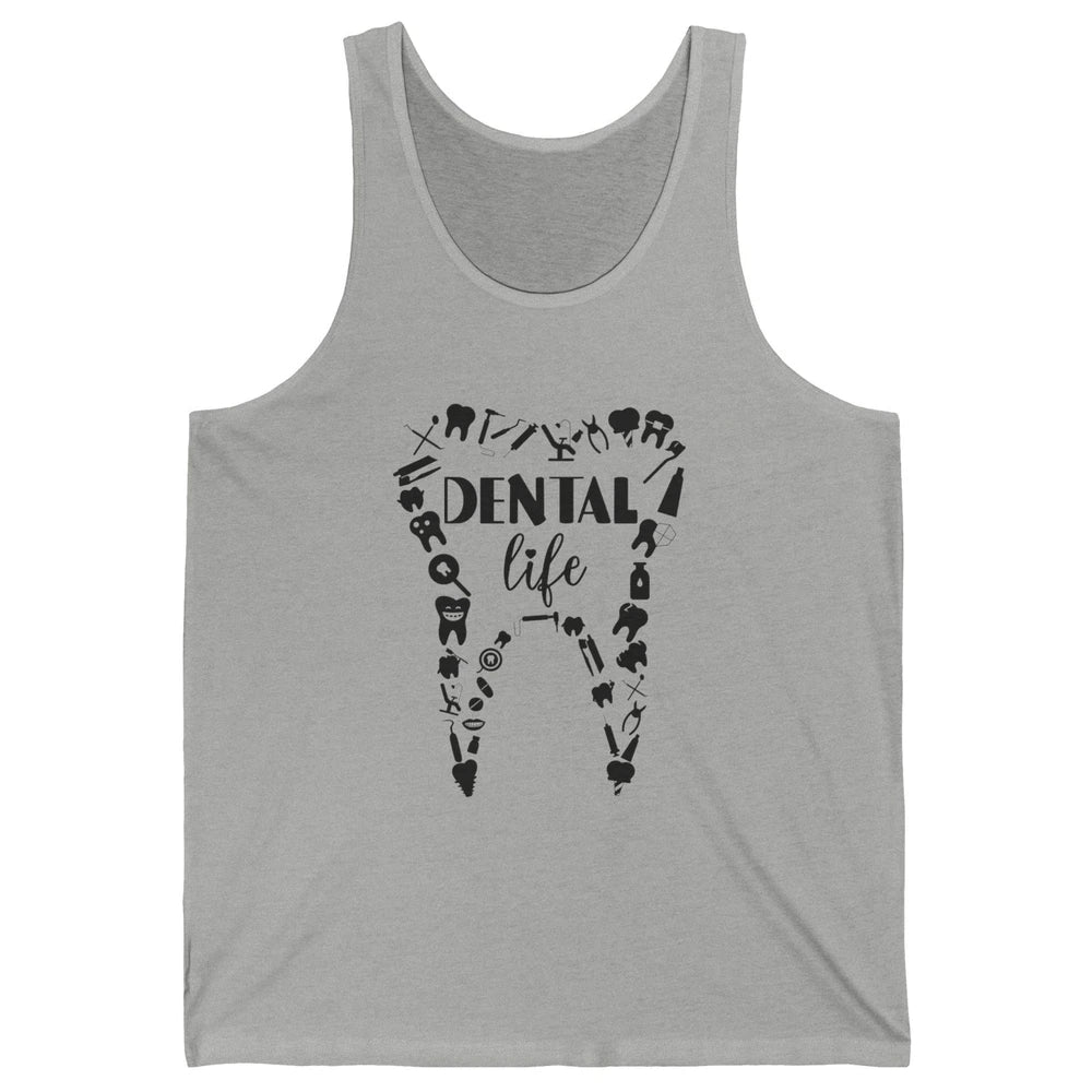 Funny Teeth Dental Life Dentist Tools Dental Assistant Gift Unisex Jersey Tank