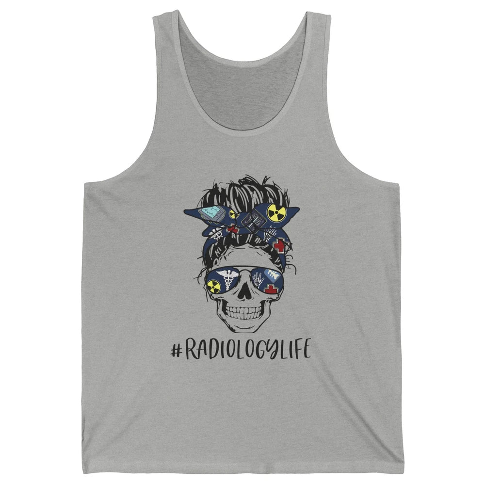 Messy Bun Skull Glasses X-ray Tech Radiology Life Halloween Unisex Jersey Tank