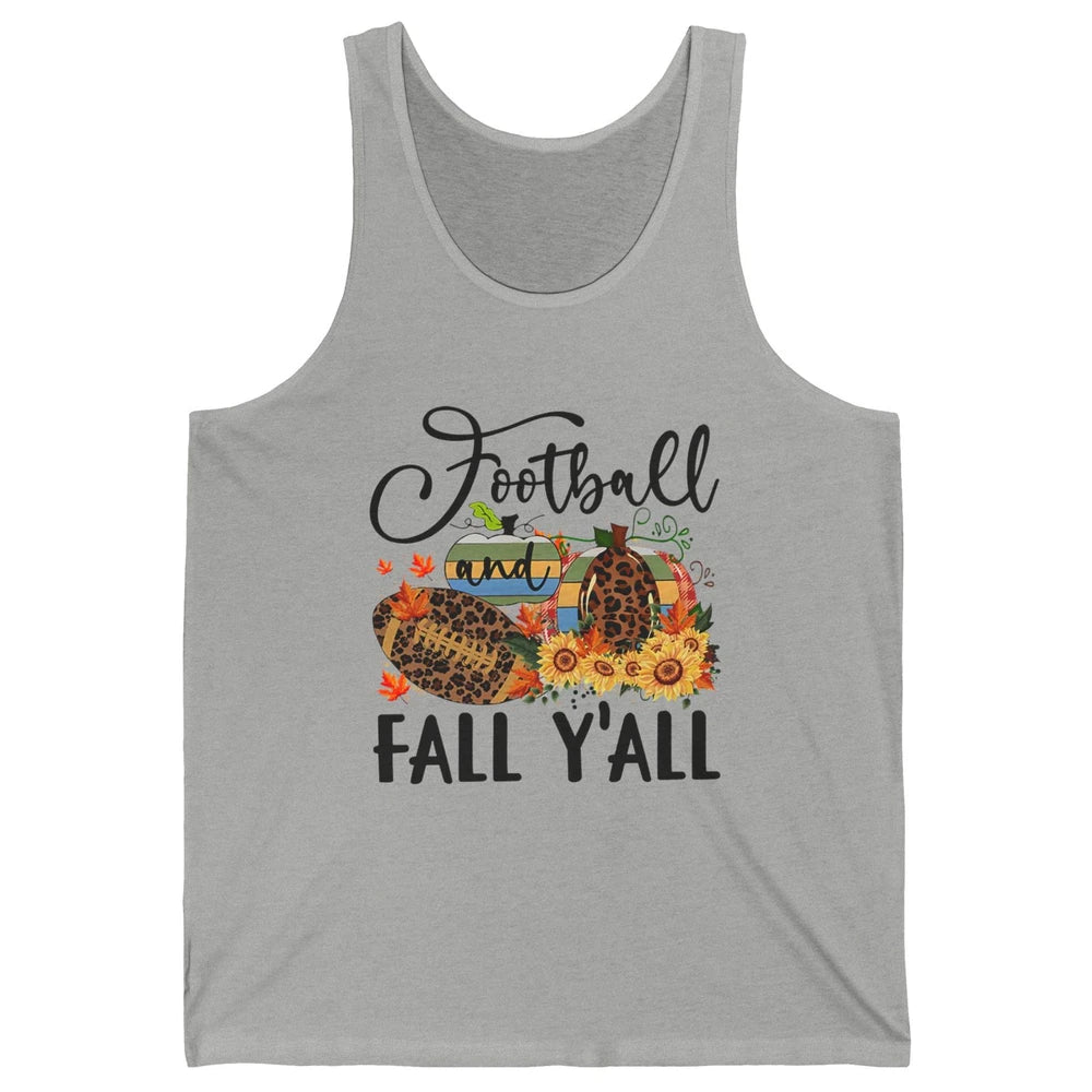 Football And Fall Y'all Leopard Pumpkin Autumn Thanksgiving Unisex Jersey Tank