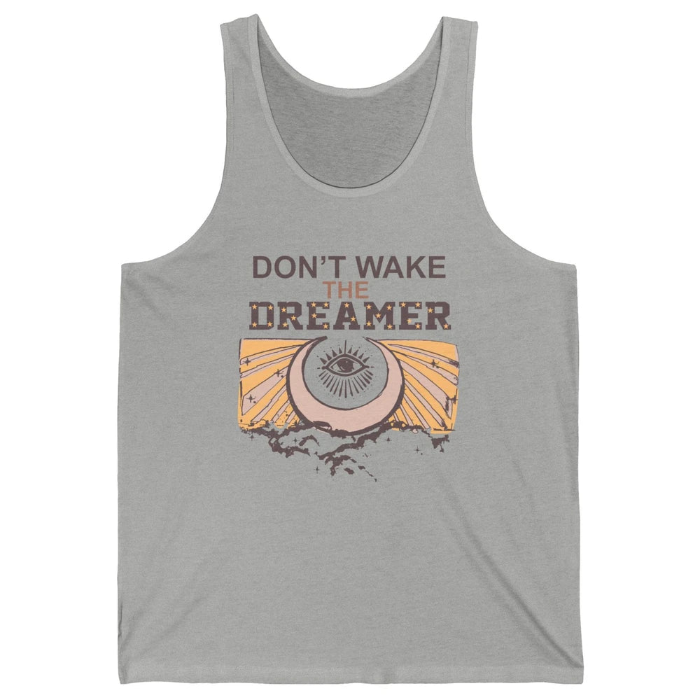 Retro Mystical Moon Don't Wake The Dreamer Hippie Motivation Unisex Jersey Tank