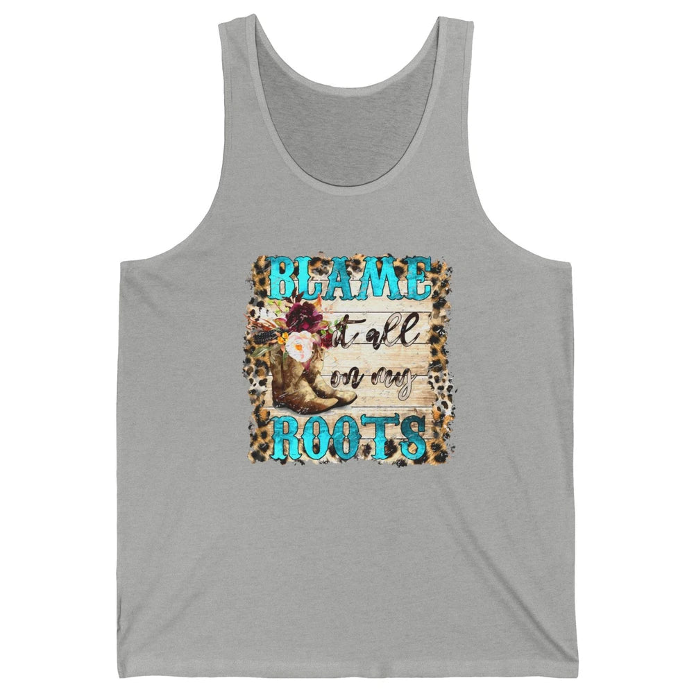 Retro Leopard Cowboy Boots Blame It On My Roots Western Girl Unisex Jersey Tank