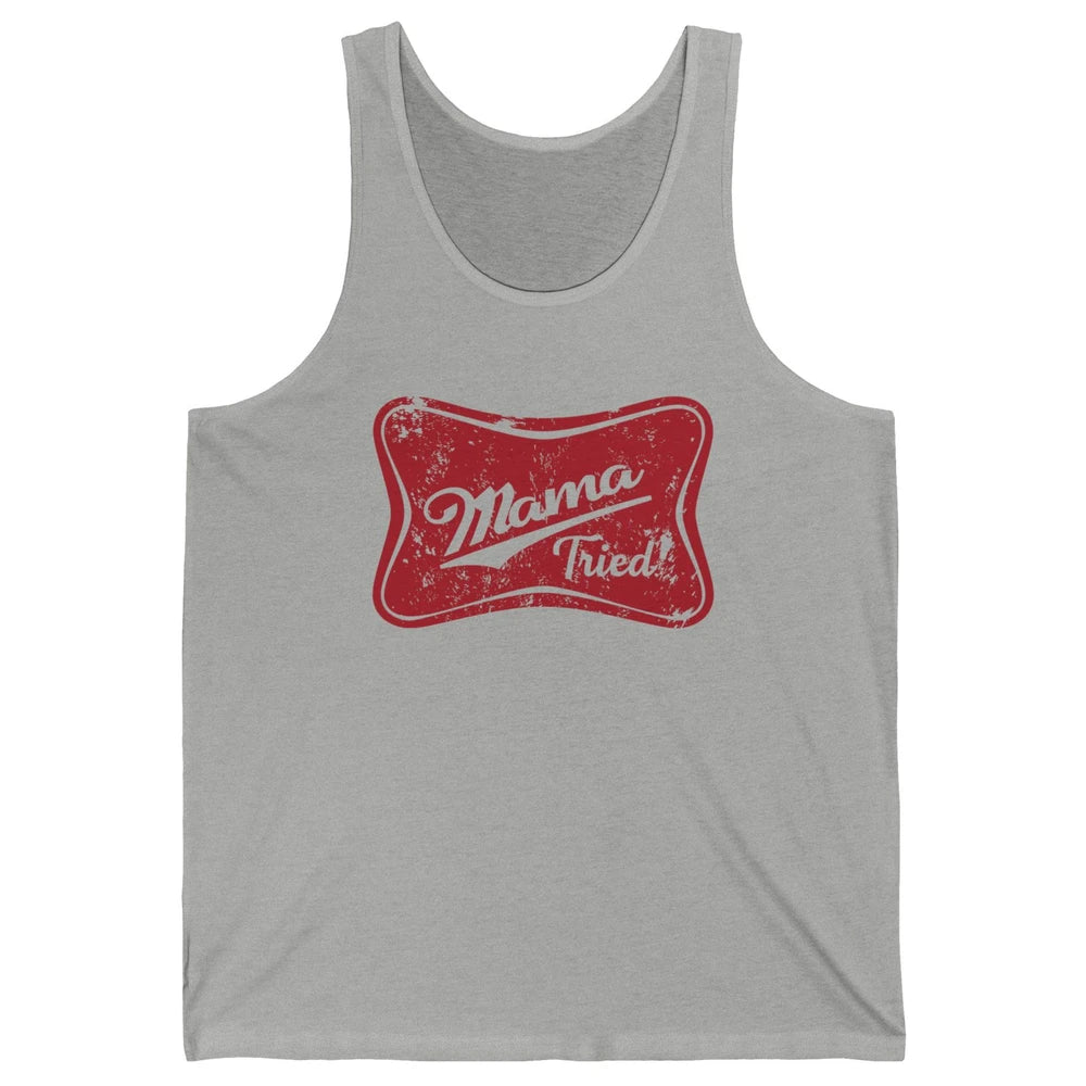 Retro Mama Tried Beer Mama Western Country Mom Drinking Gift Unisex Jersey Tank