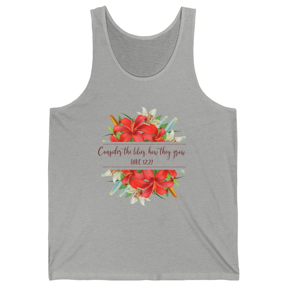 Floral Consider The Lilies Christian Jesus God Bible Verse Unisex Jersey Tank