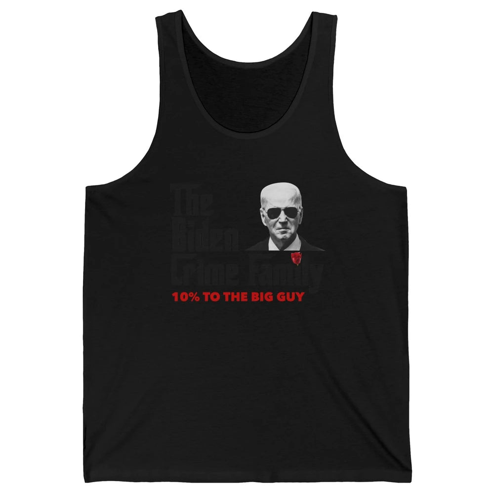 Funny The Biden Crime Family Anti Biden Liberals Democrats Unisex Jersey Tank
