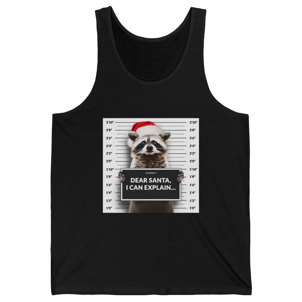 Funny Dear Santa I Can Explain Raccoon Xmas Merry Christmas Unisex Jersey Tank