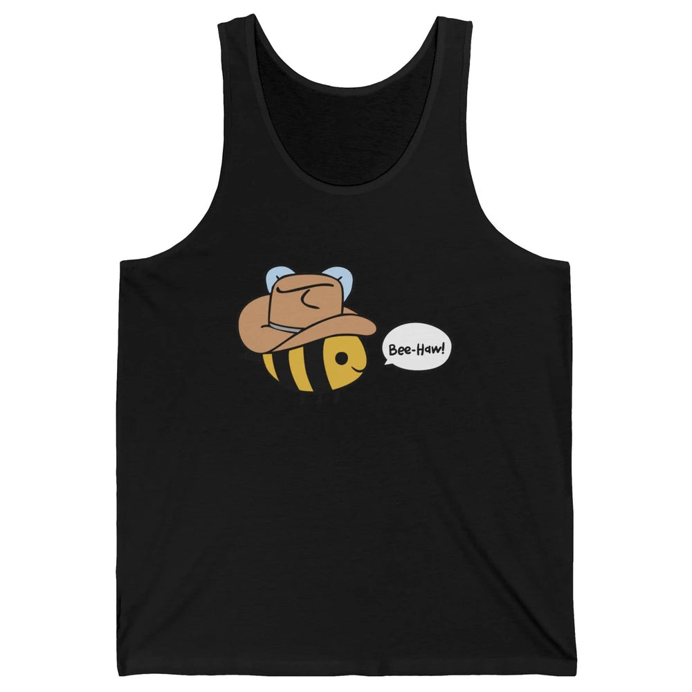 Funny Beehaw Cowboy Bee Lovers Western Country Cowgirl Gift Unisex Jersey Tank