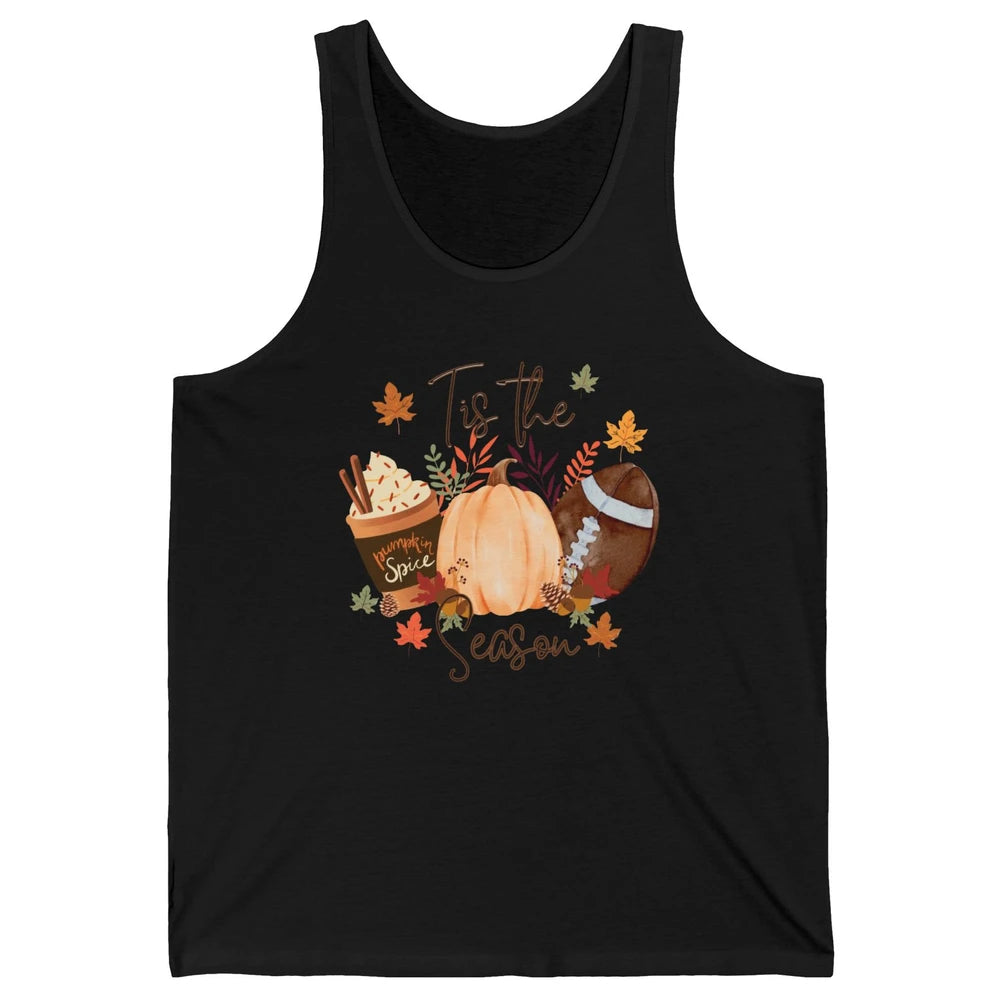 Football Pumpkin Spice Tis The Season Fall Leaves Autumn Unisex Jersey Tank