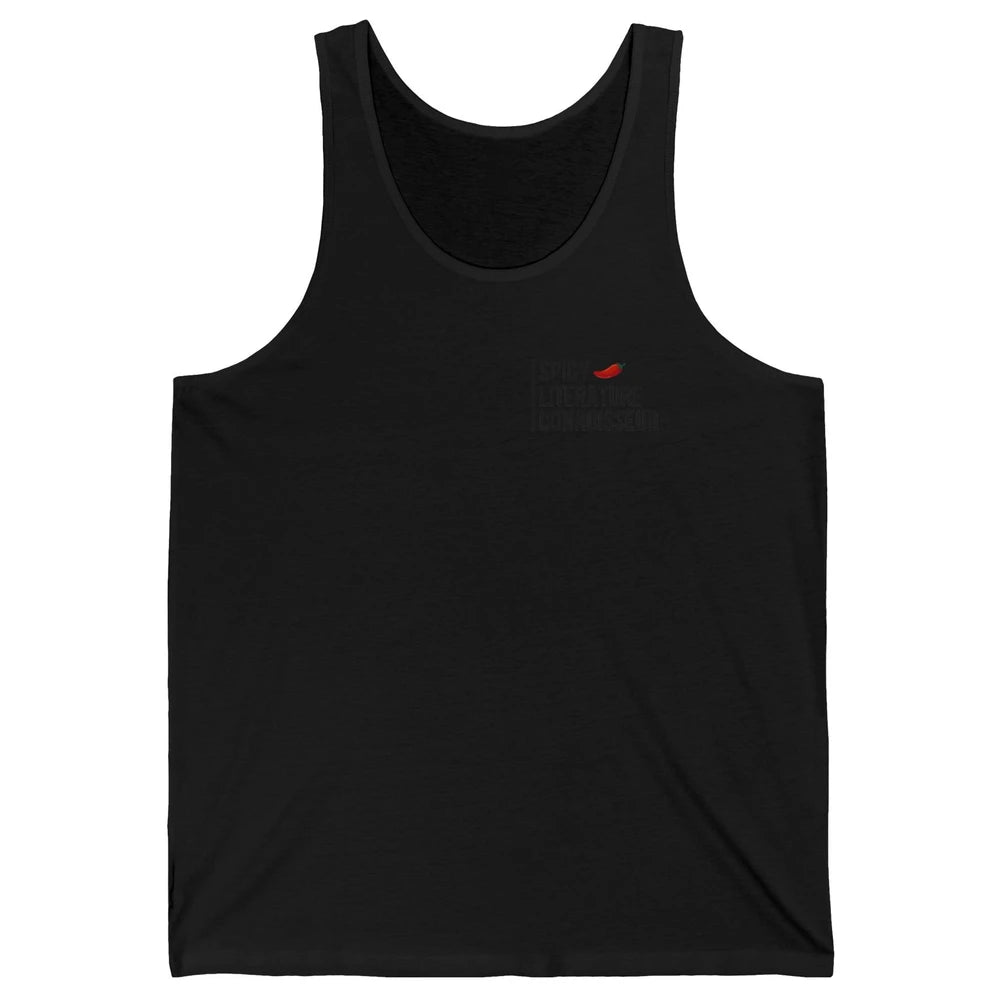 Spicy Literature Connoisseur Smut Book Spice Reader Bookworm Unisex Jersey Tank