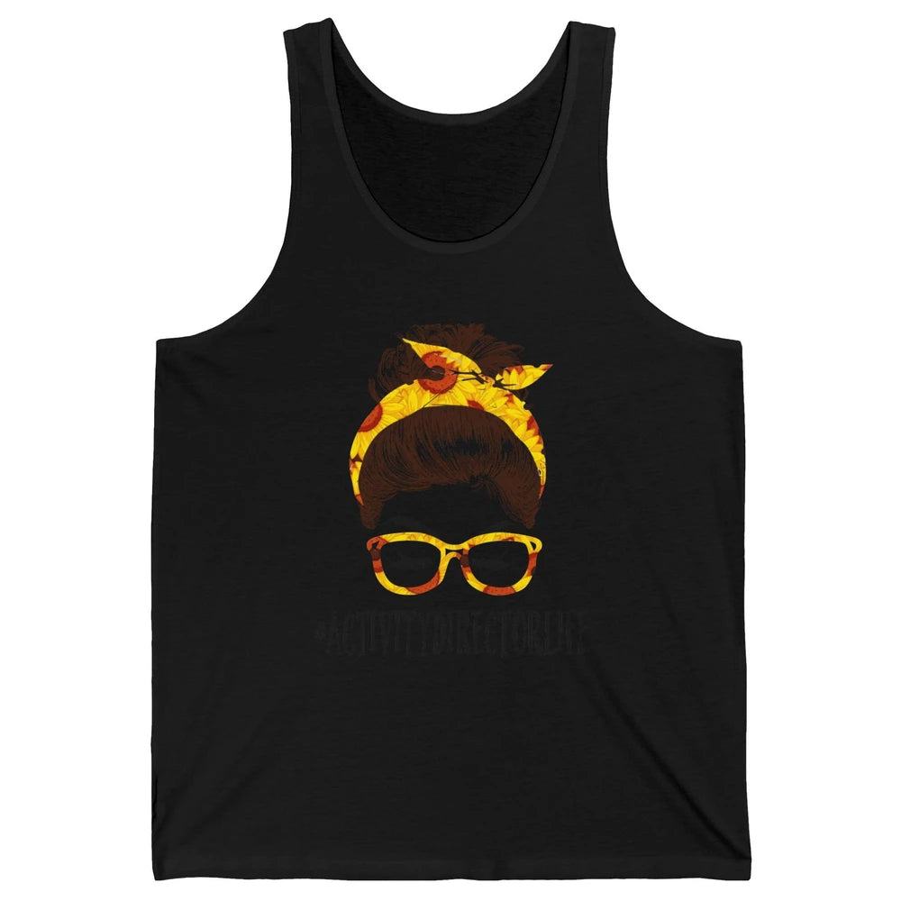 Activity Director Life Messy Bun Hair Headband Nursing Mom Unisex Jersey Tank