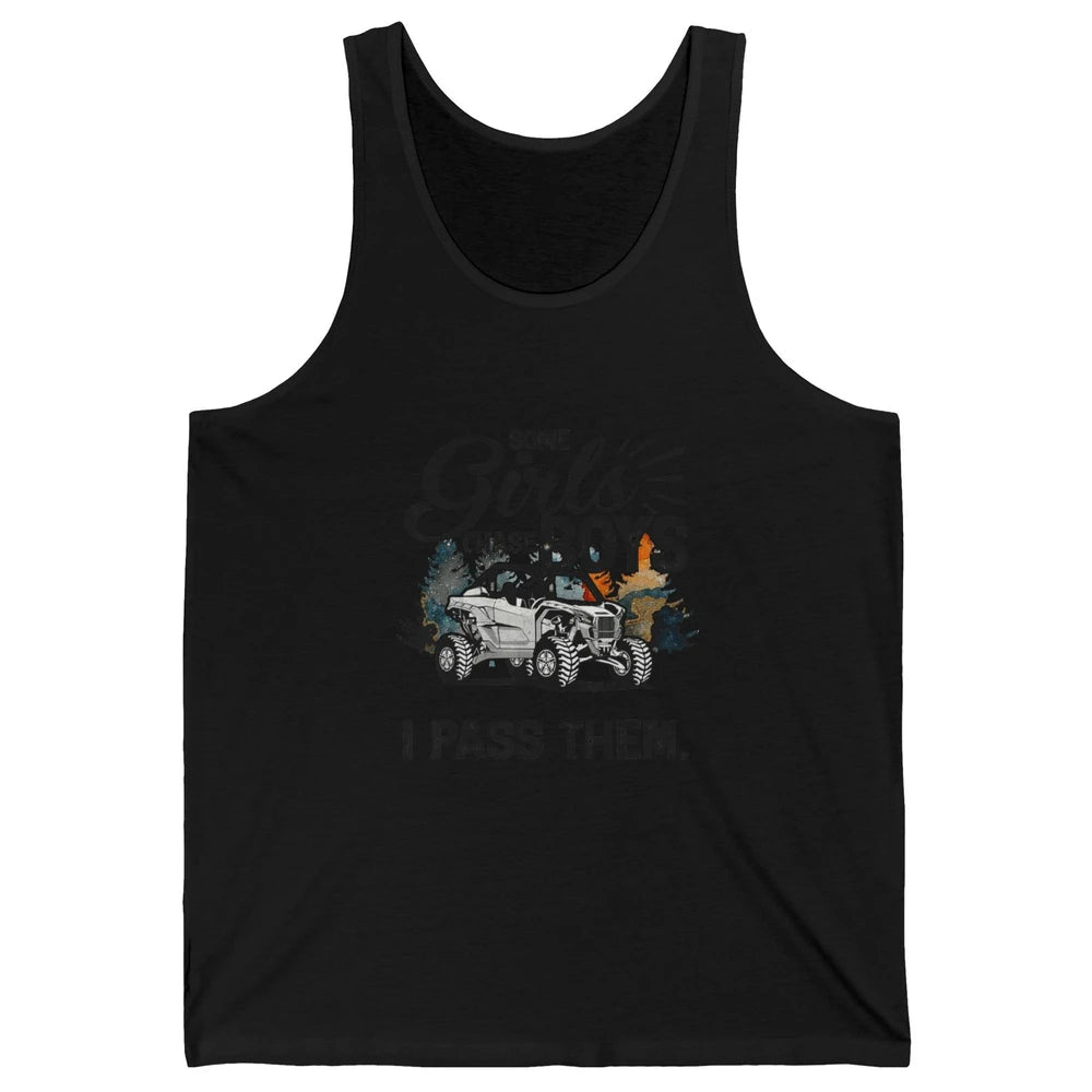 Girls Chase Boys I Pass Them Mud UTV Retro ATV SXS Offroad Unisex Jersey Tank