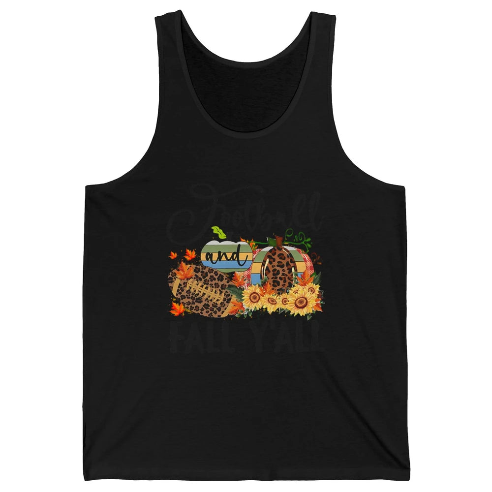 Football And Fall Y'all Leopard Pumpkin Autumn Thanksgiving Unisex Jersey Tank