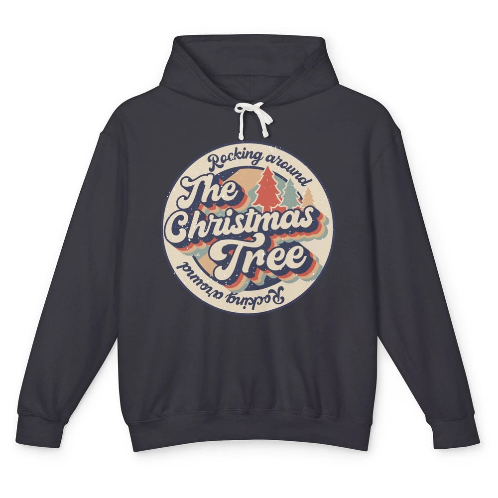 Retro Rocking Around Christmas Tree Merry Christmas Vibes Unisex Lightweight Hoodie