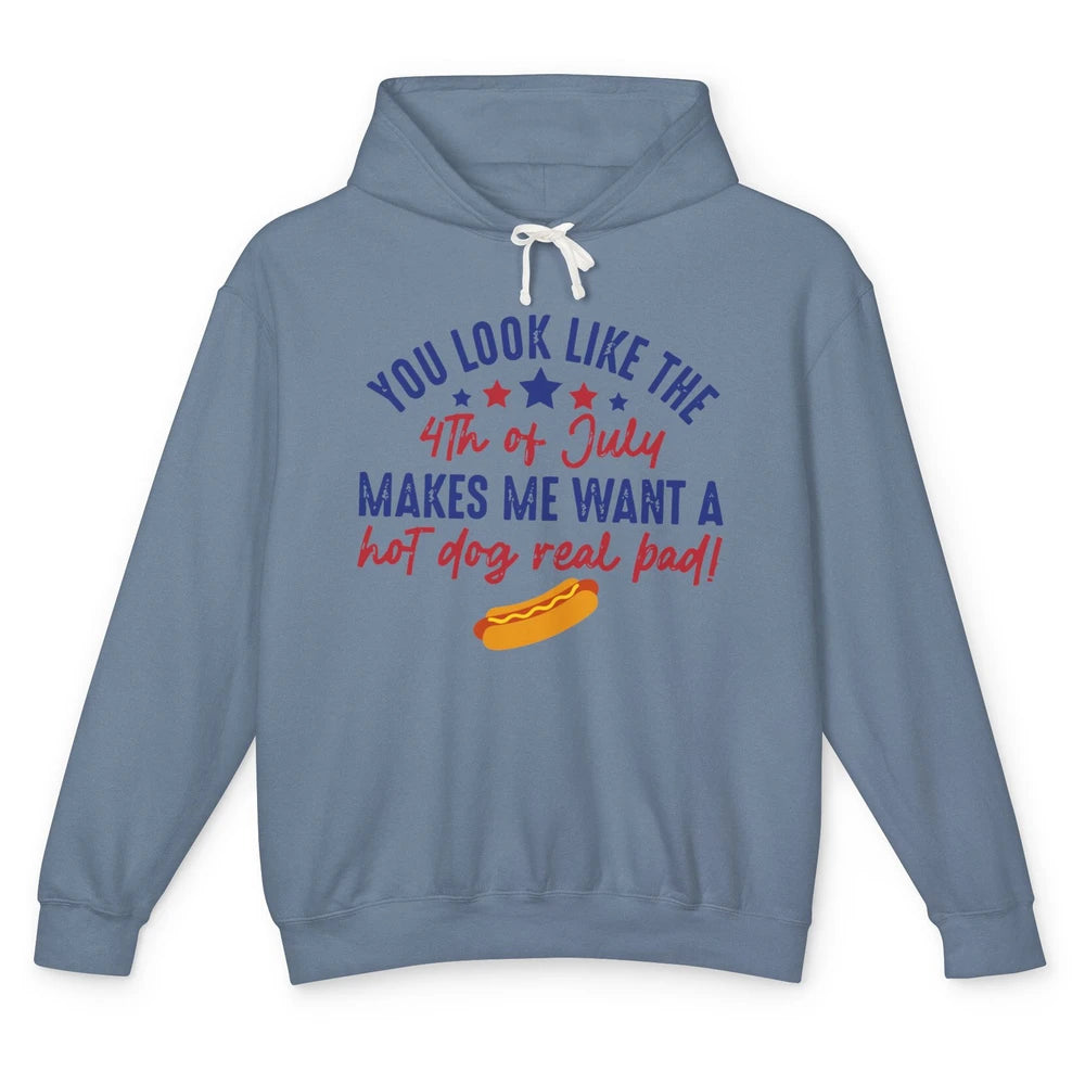 Funny You Look Like July 4th Makes Me Want A Hotdog US Flag Unisex Lightweight Hoodie