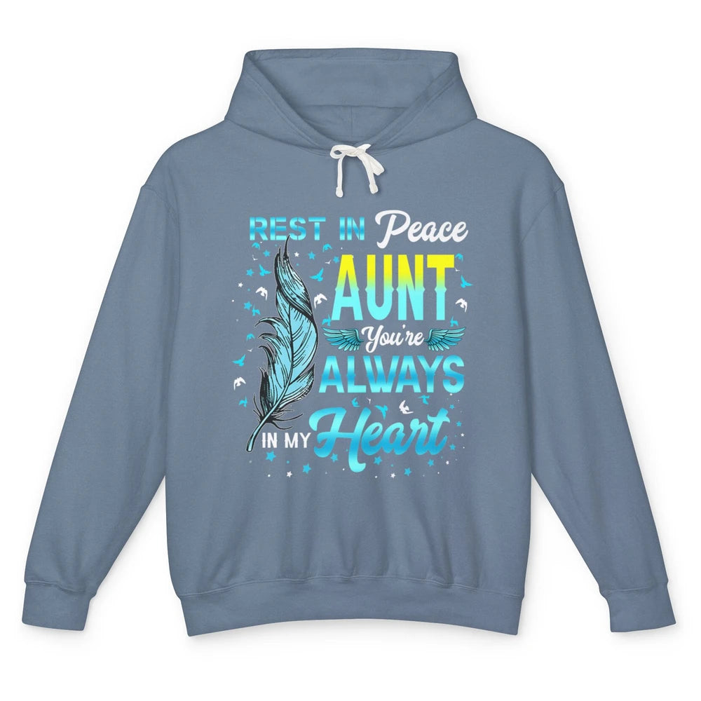 Rest In Peace My Aunt You Always In My Heart Aunt In Heaven Unisex Lightweight Hoodie