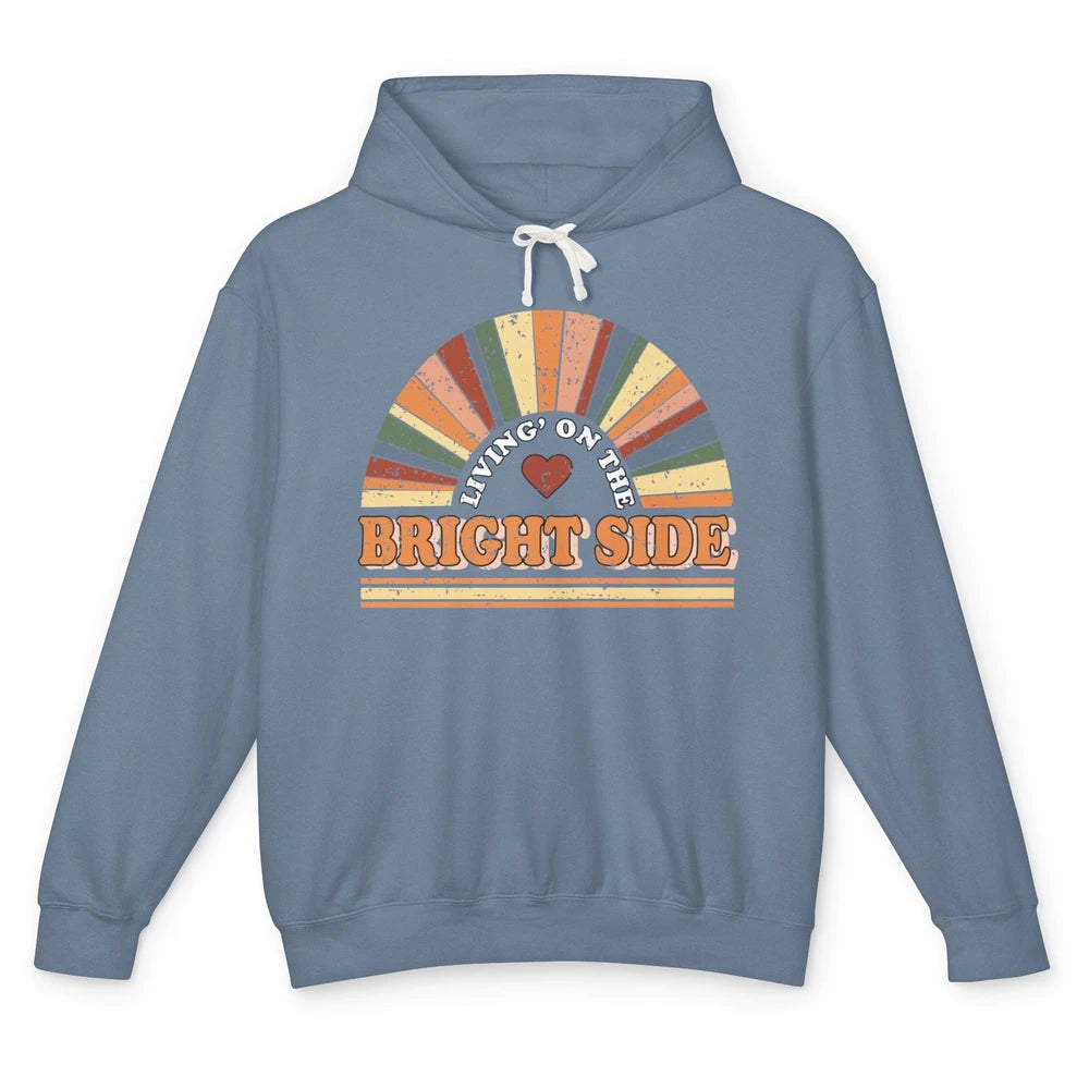 Retro Rainbow Living On The Bright Side Positive Mind Life Unisex Lightweight Hoodie