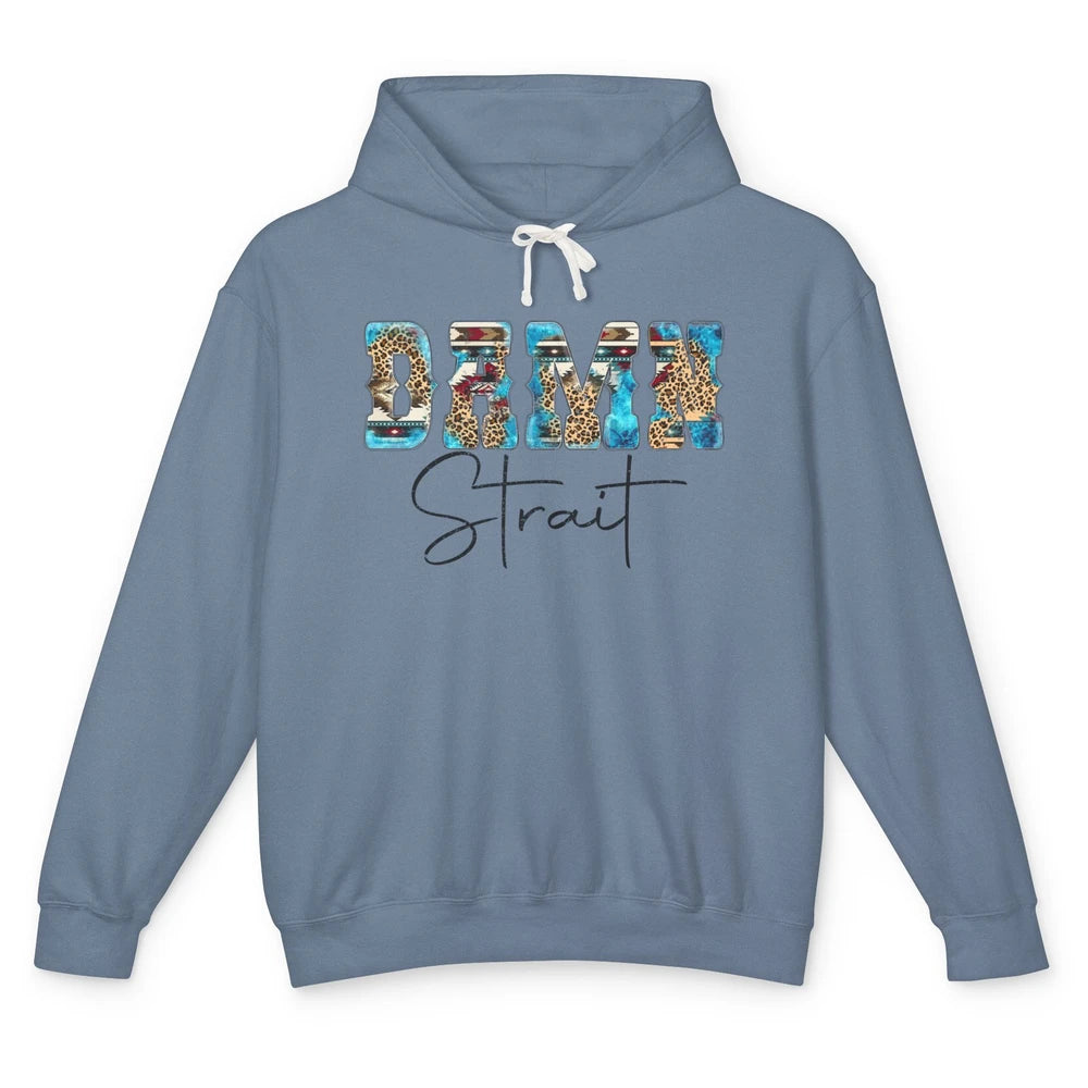 Leopard Turquoise Damn Strait Western Country Music Cowboy Unisex Lightweight Hoodie