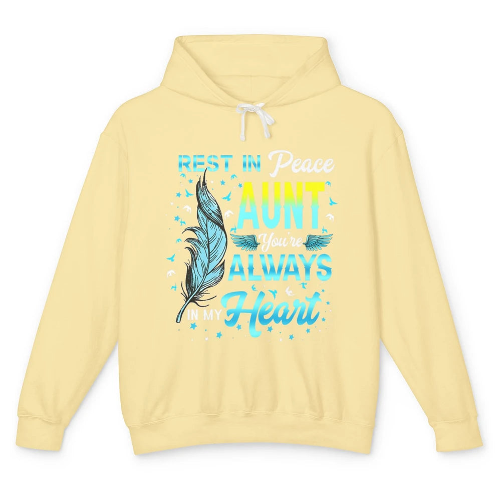 Rest In Peace My Aunt You Always In My Heart Aunt In Heaven Unisex Lightweight Hoodie