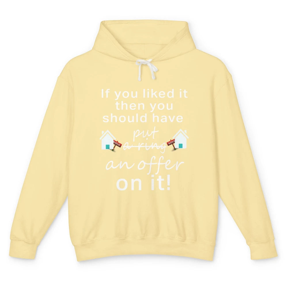 Have Put Offer On It Sold Real Estate Life Realtor Invest Unisex Lightweight Hoodie