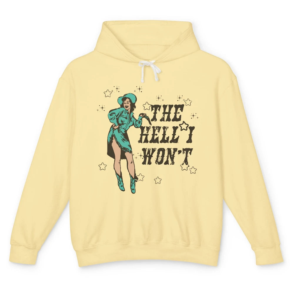 Retro Cowgirl The Hell I Won't Western Country Rodeo Mom Unisex Lightweight Hoodie