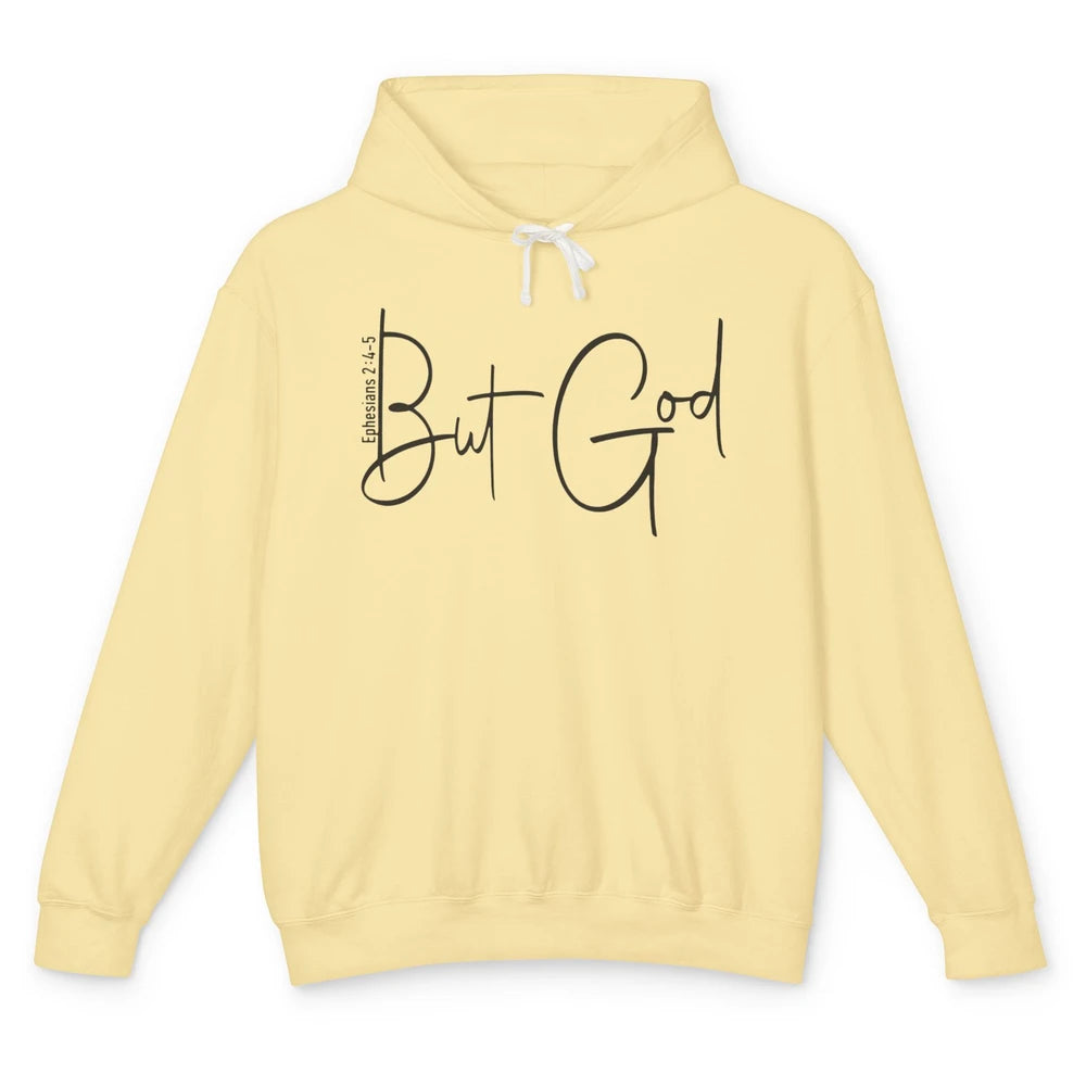 Christian Faith But God Bible Verse Ephesians Motivational Unisex Lightweight Hoodie