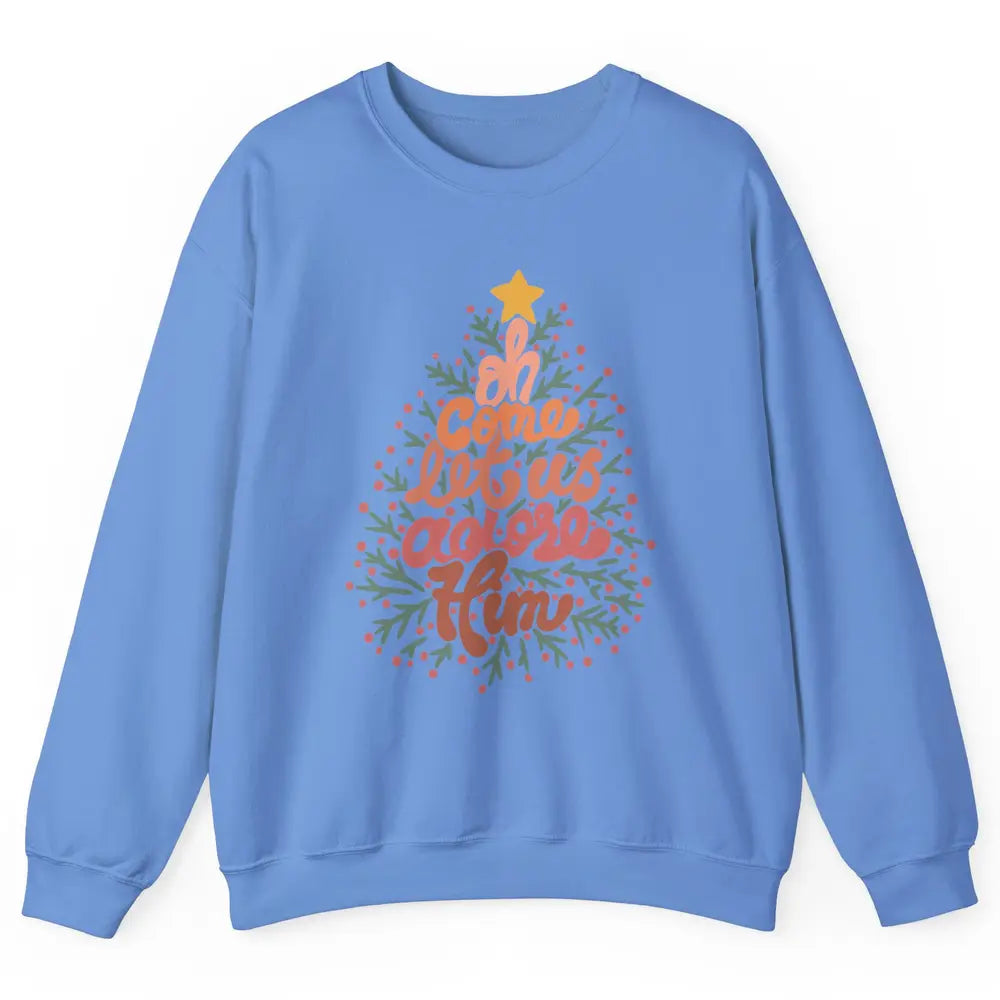 Retro Christmas Tree Oh Come Let Us Adore Him Groovy Xmas Unisex Crewneck Sweatshirt