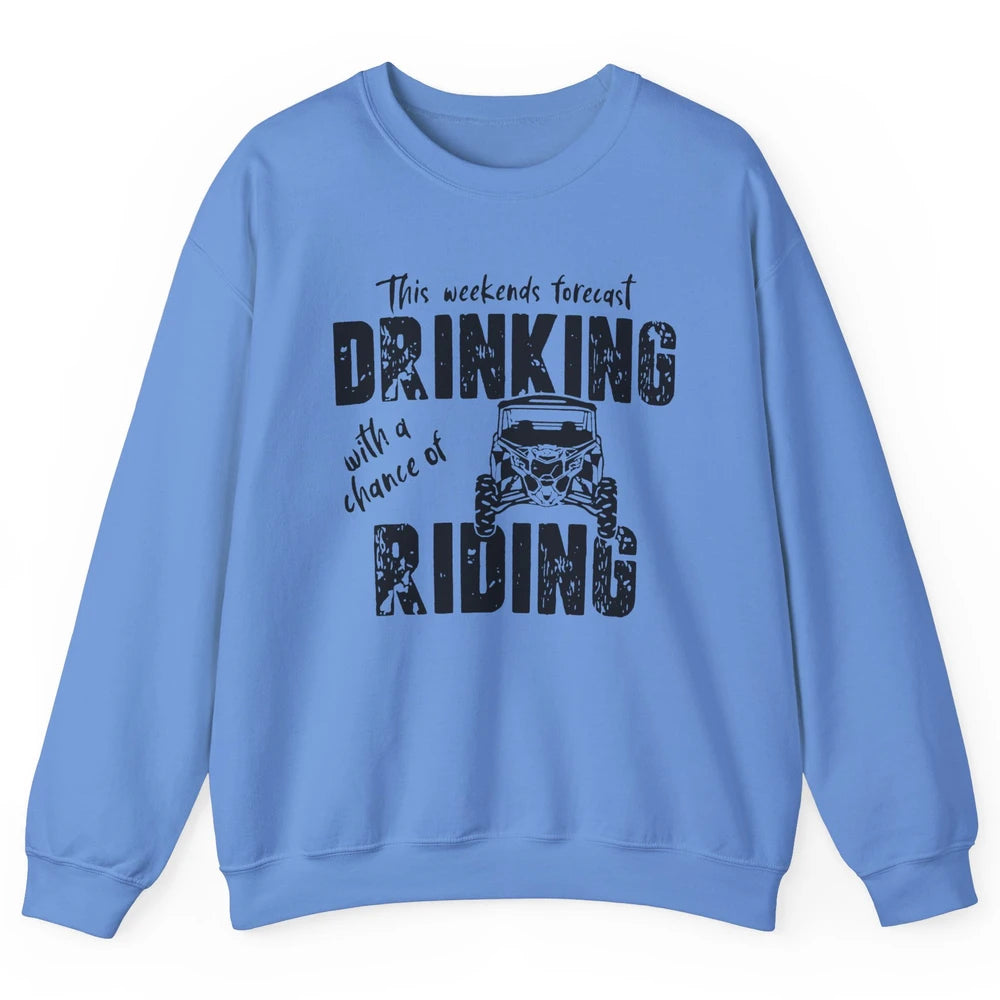 Vintage UTV Weekend Forecast Drinking Mud Riding SXS Life Unisex Crewneck Sweatshirt